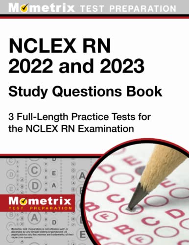 Imagen de archivo de NCLEX RN 2022 and 2023 Study Questions Book - 3 Full-Length Practice Tests for the NCLEX RN Examination a la venta por Blackwell's