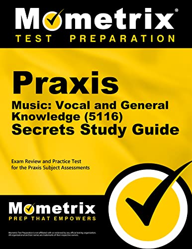 Stock image for Praxis Music: Vocal and General Knowledge (5116) Secrets Study Guide: Exam Review and Practice Test for the Praxis Subject Assessments for sale by Wonder Book