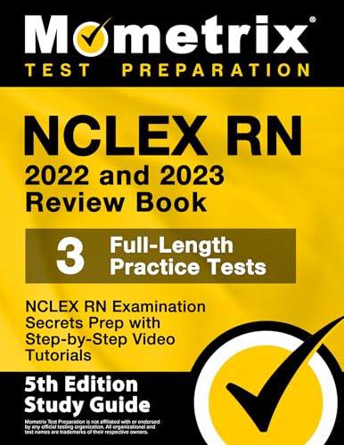 Beispielbild fr NCLEX RN 2022 and 2023 Review Book: NCLEX RN Examination Secrets Prep, 3 Full-Length Practice Tests, Step-by-Step Video Tutorials: [5th Edition Study Guide] zum Verkauf von BooksRun