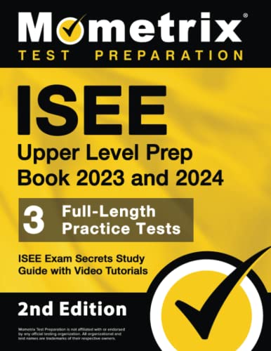 Beispielbild fr ISEE Upper Level Prep Book 2023 and 2024 - 3 Full-Length Practice Tests, ISEE Exam Secrets Study Guide with Video Tutorials: [2nd Edition] zum Verkauf von BooksRun