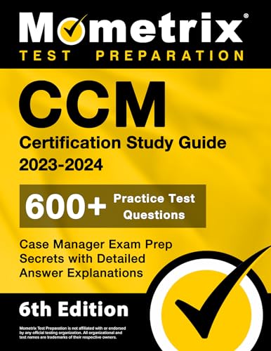 Beispielbild fr CCM Certification Study Guide 2023-2024 - 600+ Practice Test Questions, Case Manager Exam Prep Secrets with Detailed Answer Explanations: [6th Edition] zum Verkauf von BooksRun