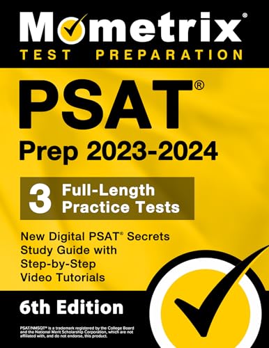 

PSAT Prep 2023-2024 - 3 Full-Length Practice Tests, New Digital PSAT Secrets Study Guide with Step-by-Step Video Tutorials: [6th Edition]