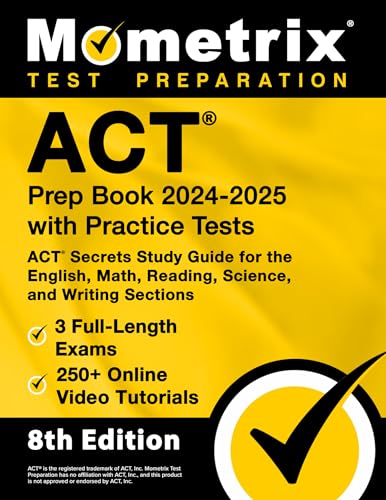 Beispielbild fr ACT Prep Book 2024-2025 with Practice Tests - 3 Full-Length Exams, 250+ Online Video Tutorials, ACT Secrets Study Guide for the English, Math, Reading, Science, and Writing Sections zum Verkauf von Blackwell's