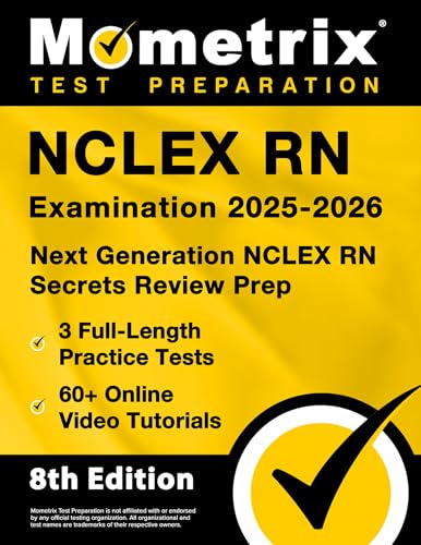 Beispielbild fr NCLEX RN Examination 2025-2026 - 3 Full-Length Practice Tests, 60+ Online Video Tutorials, Next Generation NCLEX RN Secrets Review Prep: [8th Edition] zum Verkauf von Revaluation Books