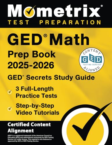 Beispielbild fr GED Math Prep Book 2025-2026 - GED Secrets Study Guide, 3 Full-Length Practice Tests, Step-By-Step Video Tutorials zum Verkauf von PBShop.store UK