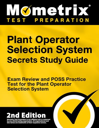 Imagen de archivo de Plant Operator Selection System Secrets Study Guide - Exam Review and Poss Practice Test for the Plant Operator Selection System: [2nd Edition] a la venta por ThriftBooks-Atlanta