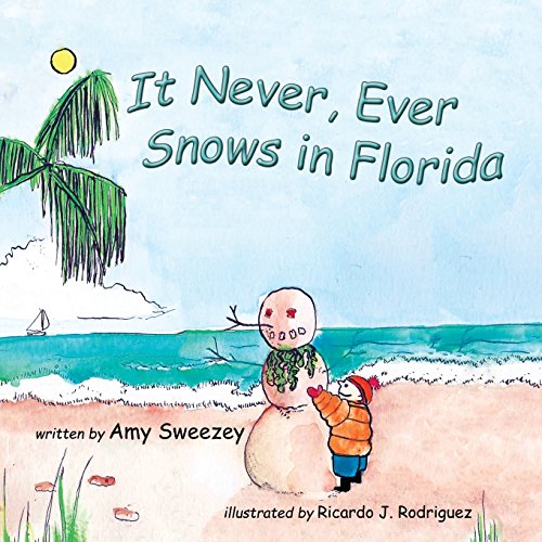 Imagen de archivo de It Never, Ever Snows in Florida a la venta por Gulf Coast Books