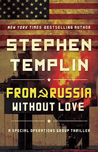 Imagen de archivo de From Russia Without Love: A Special Operations Group Thriller a la venta por ThriftBooks-Dallas