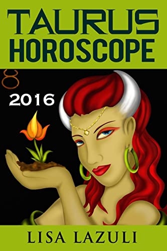 9781516801817: Taurus Horoscope 2016: Astrology and Numerology Horoscopes 2016: Volume 2