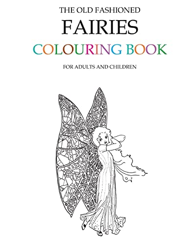 Stock image for The Old Fashioned Fairies Colouring Book for sale by WorldofBooks