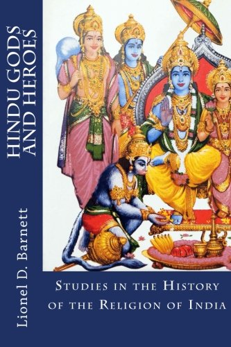 Beispielbild fr Hindu Gods And Heroes: Studies in the History of the Religion of India zum Verkauf von Ergodebooks