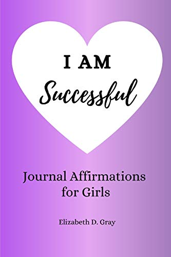 Beispielbild fr I Am Successful: Journal Affirmations for Girls zum Verkauf von Revaluation Books