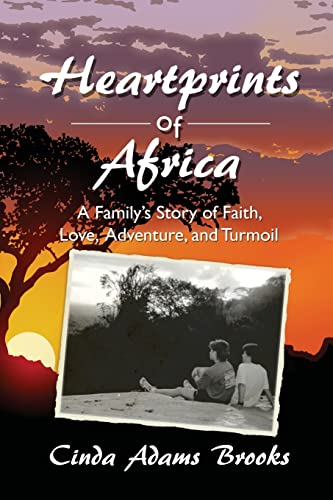 Stock image for Heartprints of Africa: A Family's Story of Faith, Love, Adventure, and Turmoil (East Africa series) (Volume 1) for sale by HPB-Ruby