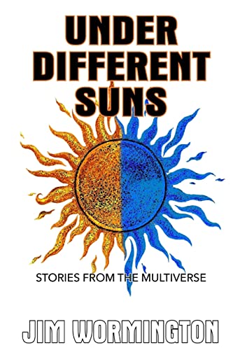 Beispielbild fr Under Different Suns: Stories from the Multiverse zum Verkauf von THE SAINT BOOKSTORE