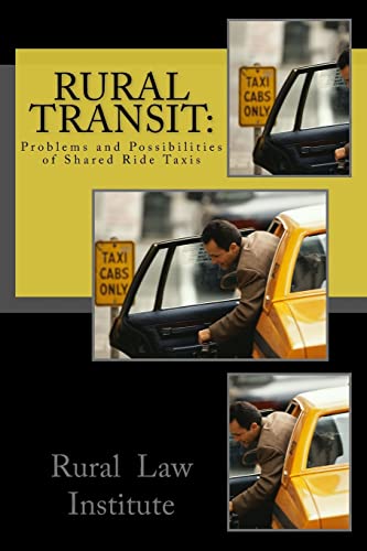 Imagen de archivo de Rural Transit:: Problems and Possibilities of Shared Ride Taxis a la venta por Save With Sam