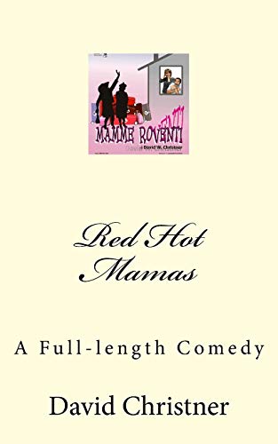 Beispielbild fr Red Hot Mamas: A Full-length Comedy zum Verkauf von ThriftBooks-Atlanta