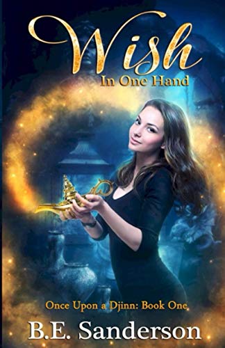 Stock image for Wish in One Hand (Once Upon a Djinn) for sale by WorldofBooks