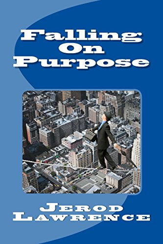 9781516818143: Falling On Purpose: Random Thoughts of a Pastor Who Finally Found Truth Outside Religion