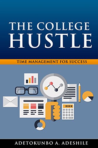 Beispielbild fr Time Management for Success (The College Hustle) (Volume 1) zum Verkauf von Patrico Books