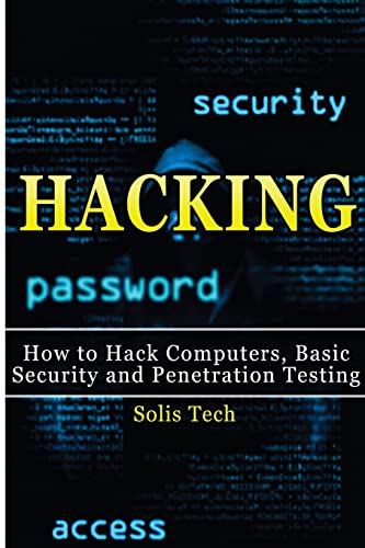 Beispielbild fr Hacking: How to Hack Computers, Basic Security and Penetration Testing zum Verkauf von Ria Christie Collections