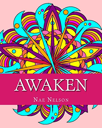 Stock image for Awaken: Adult Coloring Book: Compelling Mandalas and Unique Designs for sale by THE SAINT BOOKSTORE