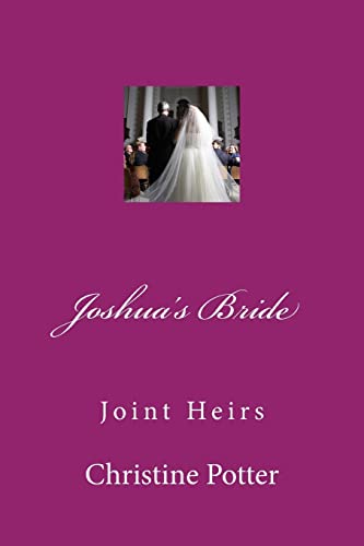 Imagen de archivo de Joshua's Bride Volume 3 "Joint Heirs": Joshua's Bride Volume 3 "Joint Heirs" a la venta por THE SAINT BOOKSTORE