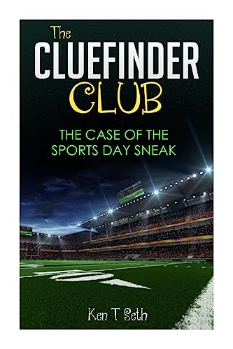 9781516832132: The CLUE FINDER CLUB : THE CASE OF SPORTS DAY SNEAK: Volume 8