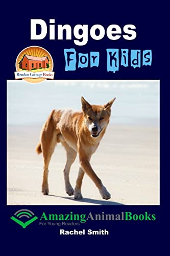 9781516832781: Dingoes For Kids