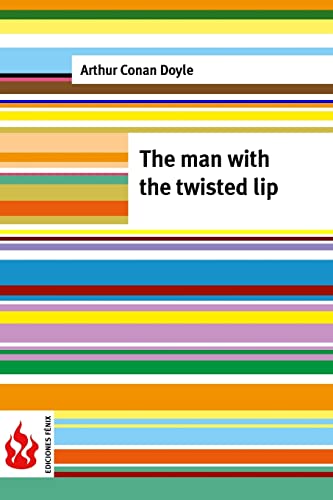 Beispielbild fr The man with the twisted lip: (low cost). limited edition zum Verkauf von THE SAINT BOOKSTORE