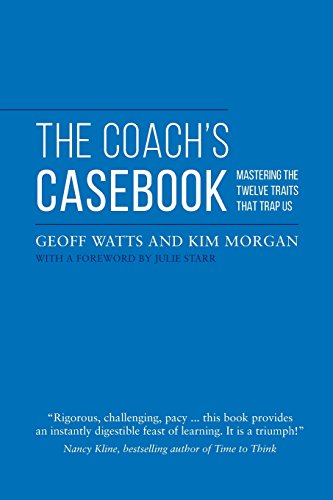 9781516835140: The Coach's Casebook: Mastering the 12 Traits That Trap Us