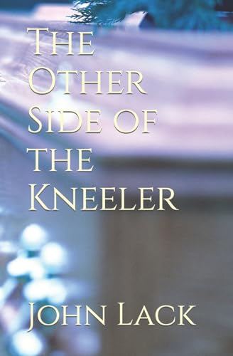 Stock image for The Other Side of the Kneeler for sale by Bookmans