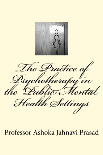 Imagen de archivo de The Practice of Psychotherapy in the Public Mental Health Settings a la venta por Lucky's Textbooks