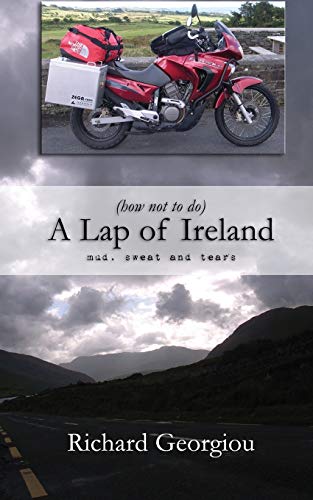 Stock image for (how not to do) A Lap of Ireland: mud, sweat and tears for sale by Once Upon A Time Books
