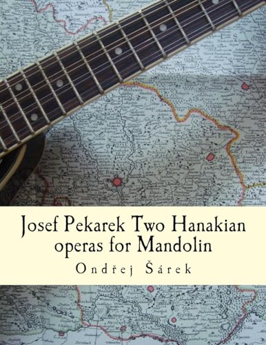 Beispielbild fr Josef Pekarek Two Hanakian operas for Mandolin zum Verkauf von Lucky's Textbooks