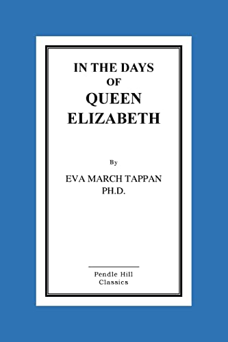 9781516855520: In The Days Of Queen Elizabeth