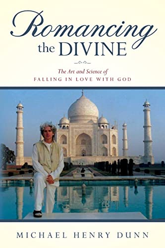 Imagen de archivo de Romancing the Divine: The Art and Science of Falling in Love with God a la venta por Abyssbooks