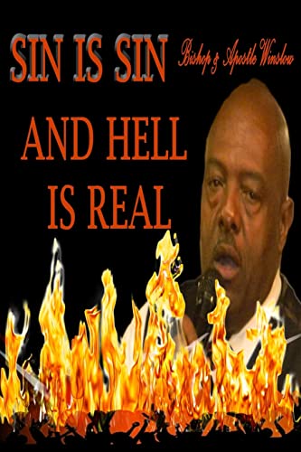 Beispielbild fr Sin Is Sin And Hell Is Real zum Verkauf von THE SAINT BOOKSTORE