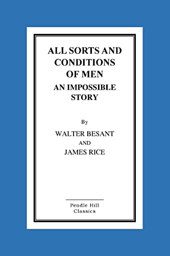 Stock image for All Sorts And Conditions Of Men An Impossible Story for sale by Greener Books