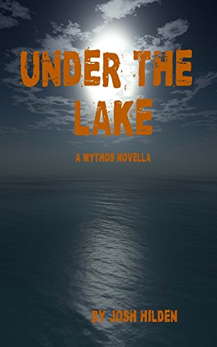 Beispielbild fr Under The Lake: A Mythos Story (The Marquette Institute/DPA Mythos) zum Verkauf von Revaluation Books