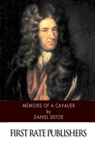 Stock image for Memoirs of a Cavalier for sale by Revaluation Books