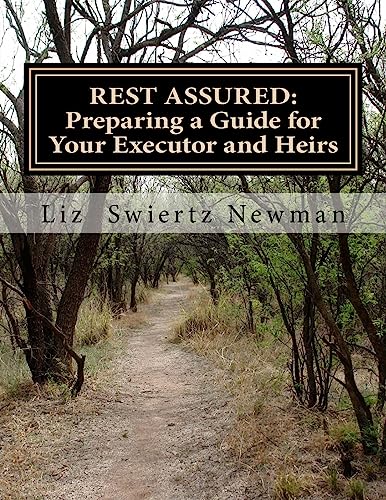 Stock image for REST ASSURED: Preparing a Guide for Your Executor and Heirs for sale by California Books