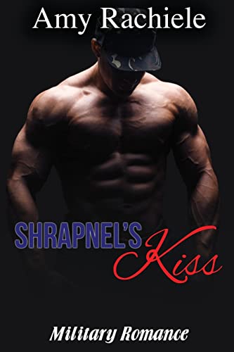 Stock image for Shrapnel's Kiss for sale by THE SAINT BOOKSTORE