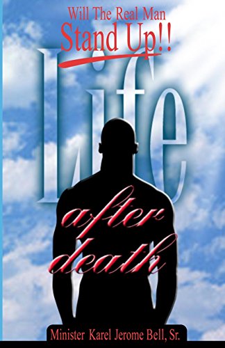 9781516881239: Will the Real Man Stand Up!! Life after Death