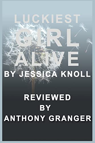 Stock image for Luckiest Girl Alive by Jessica Knoll - Reviewed for sale by SecondSale