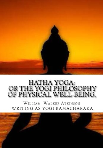 9781516884759: Hatha Yoga: Or the Yogi Philosophy of Physical Well-Being,