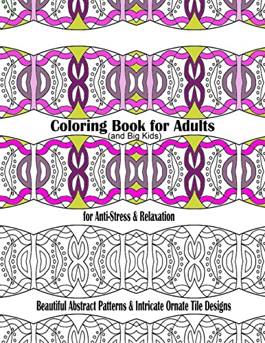 9781516889365: Coloring Book for Adults and Big Kids for Anti-Stress and Relaxation: Beautiful Abstract Patterns and Intricate Ornate Tile Designs: Volume 2