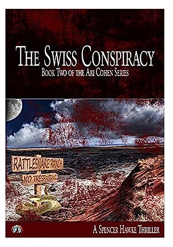 Imagen de archivo de The Swiss Conspiracy (Large Font): Book 2 in the Ari Cohen Series a la venta por THE SAINT BOOKSTORE