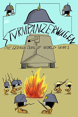 Stock image for Sturmpanzerwagen: The German Tank of World War I for sale by ThriftBooks-Dallas
