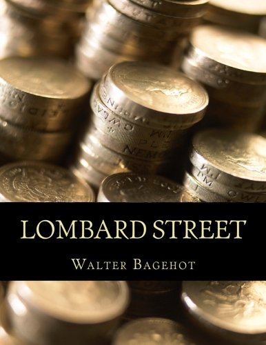 Beispielbild fr Lombard Street: A Description of the Money Market zum Verkauf von Revaluation Books