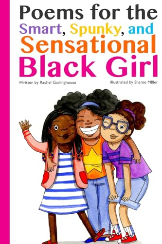 Imagen de archivo de Poems for the Smart, Spunky, and Sensational Black Girl a la venta por SecondSale